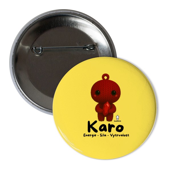 Odznáček  s potiskem Loomins - Karo - Karneol